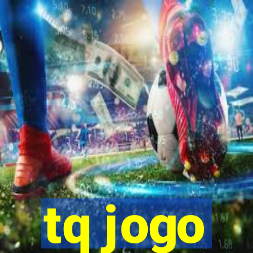 tq jogo